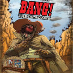 بازی فکری بنگ نسخه تاسی با افزونه Bang: Dice Game